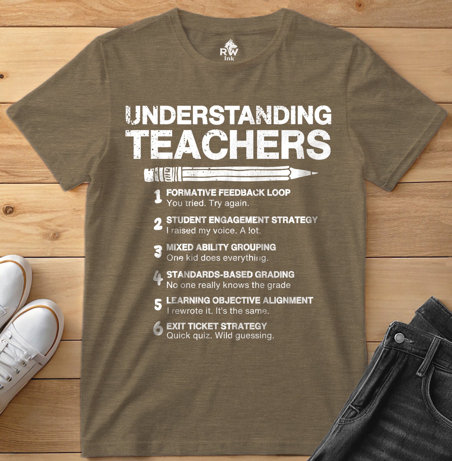 Understanding Teachers – Funny Teaching Strategy Parody T-Shirt | Bella+Canvas 3001 Unisex Tee