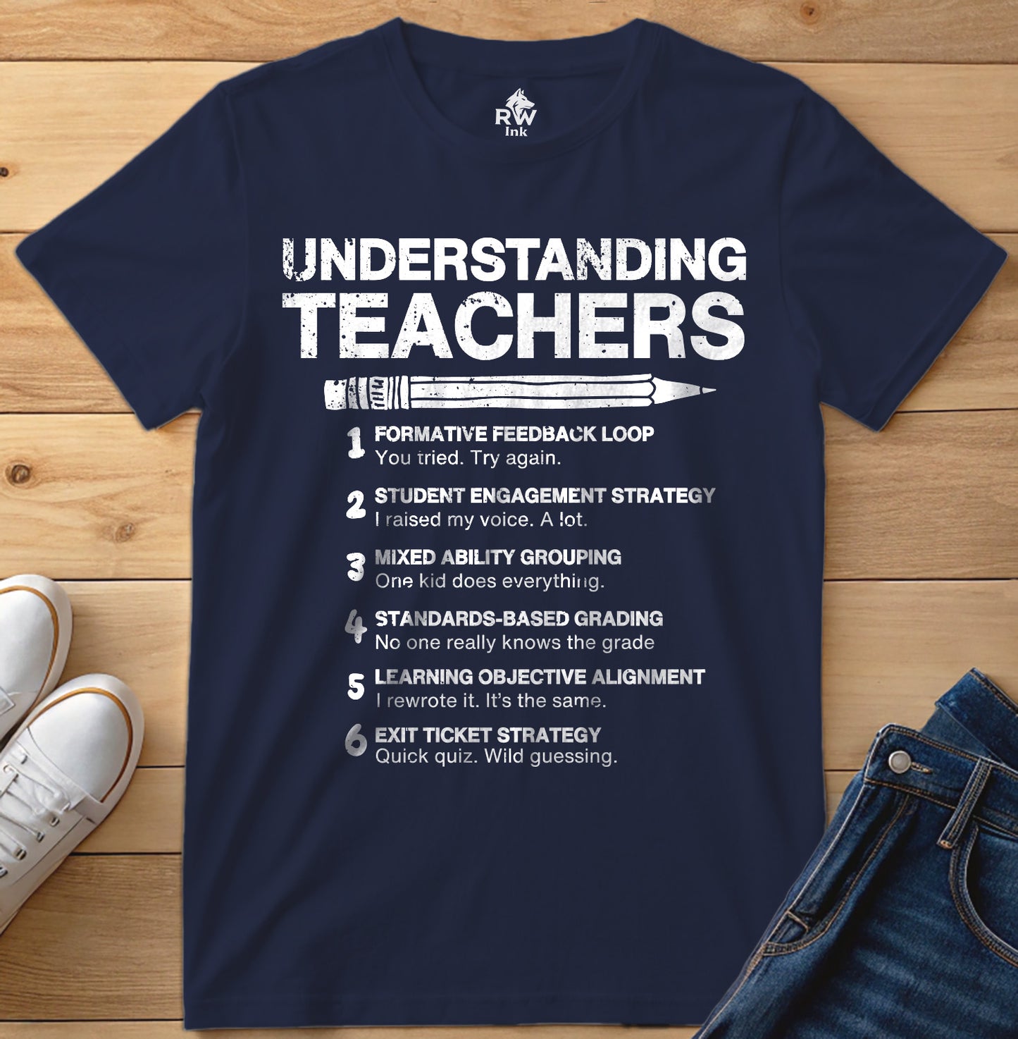 Understanding Teachers – Funny Teaching Strategy Parody T-Shirt | Bella+Canvas 3001 Unisex Tee