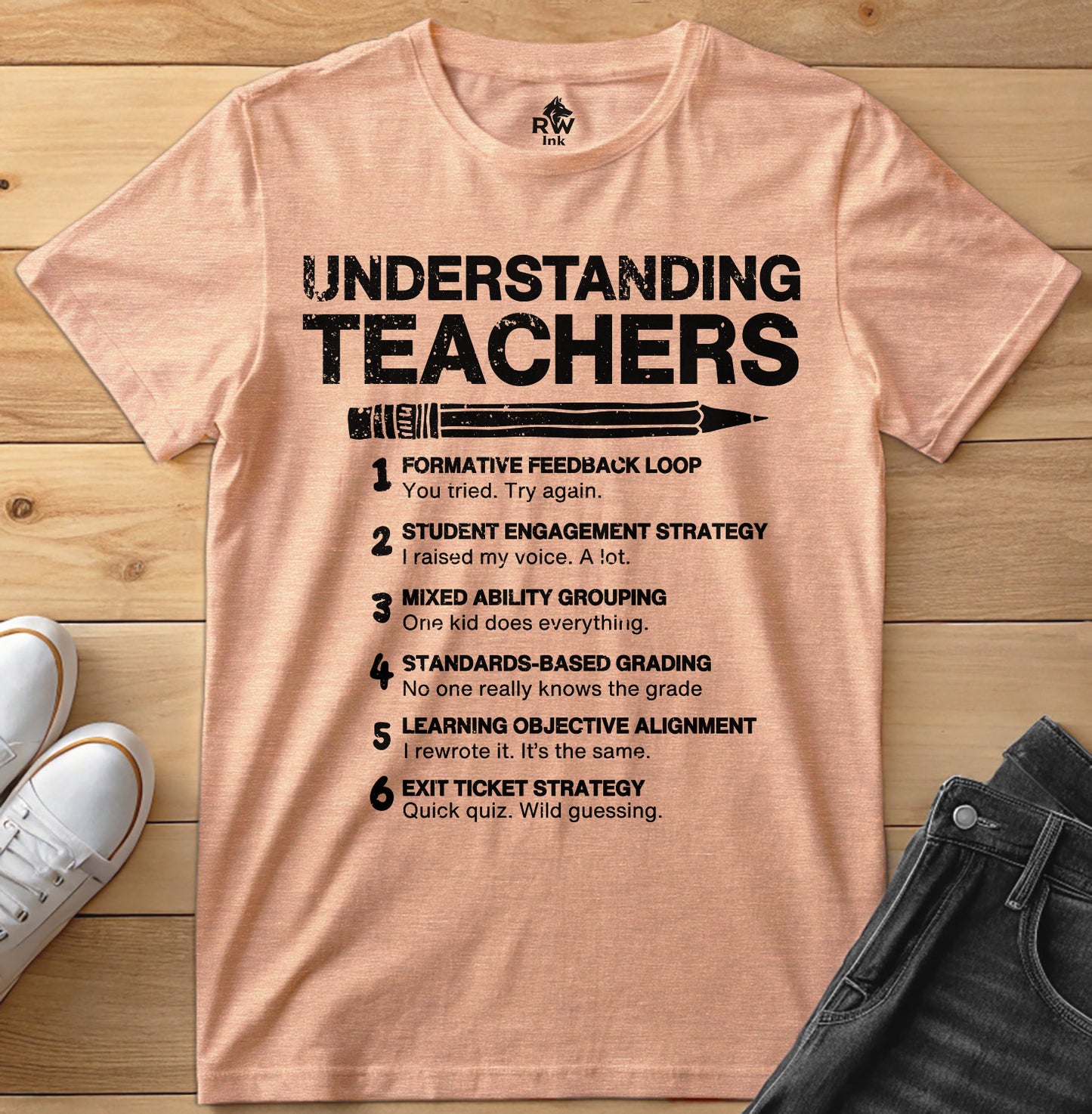 Understanding Teachers – Funny Teaching Strategy Parody T-Shirt | Bella+Canvas 3001 Unisex Tee