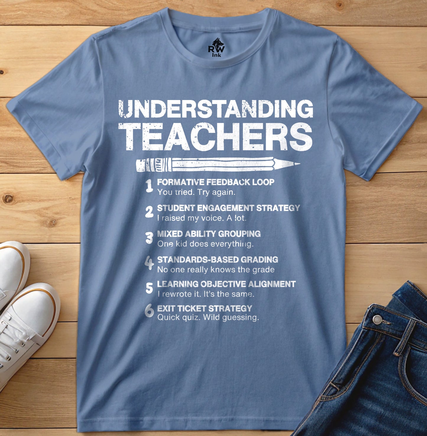Understanding Teachers – Funny Teaching Strategy Parody T-Shirt | Bella+Canvas 3001 Unisex Tee