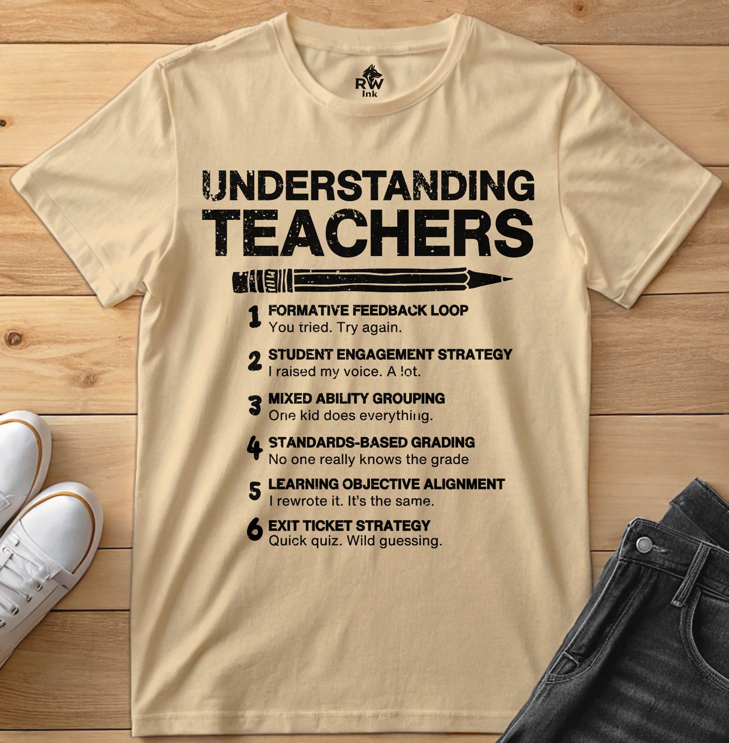 Understanding Teachers – Funny Teaching Strategy Parody T-Shirt | Bella+Canvas 3001 Unisex Tee